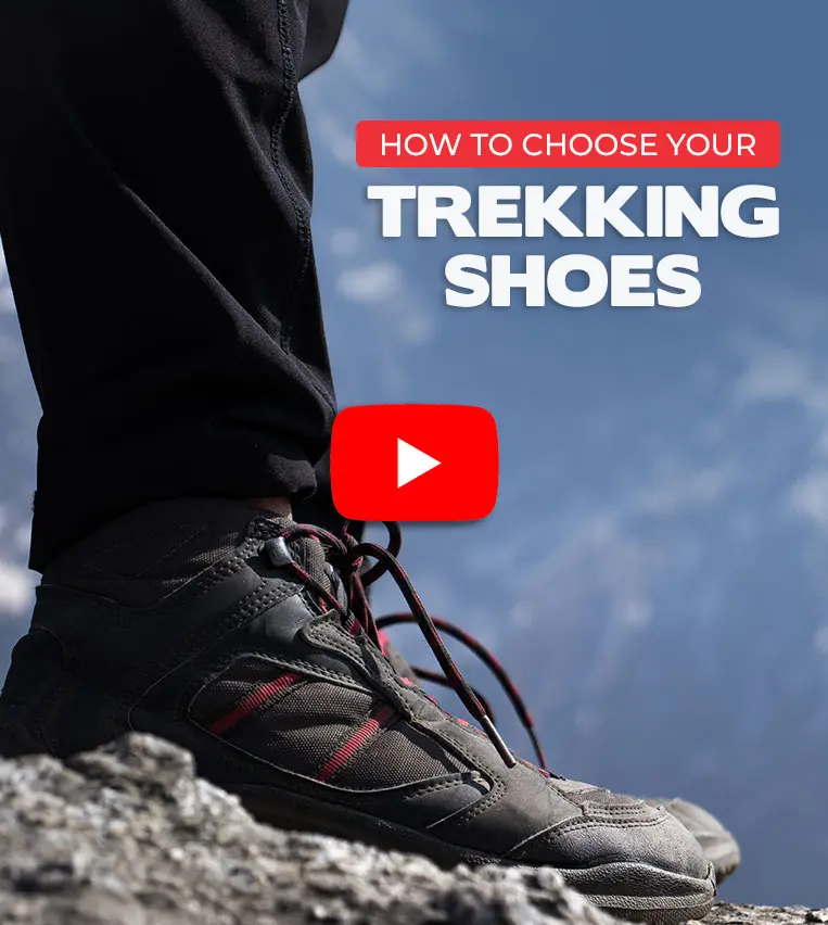 How to choose your Trekking Shoes 