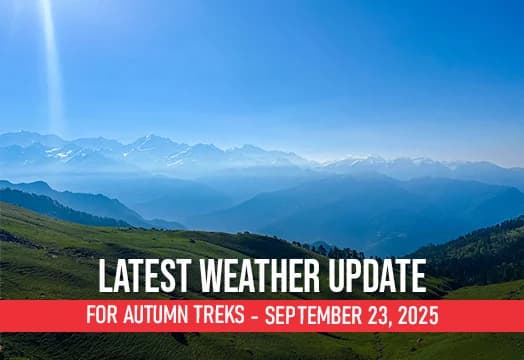 Latest Weather Update for Autumn Treks - September 23, 2025