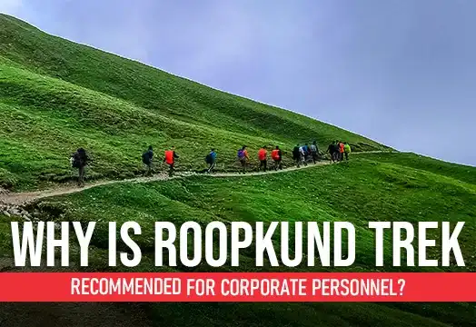 Why is Roopkund trek recommended for Corporate Personnel?