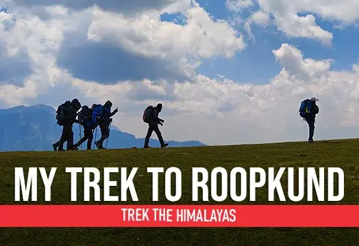 Roopkund Trek in Uttarakhand, Mysterious Trek - Trek The Himalayas