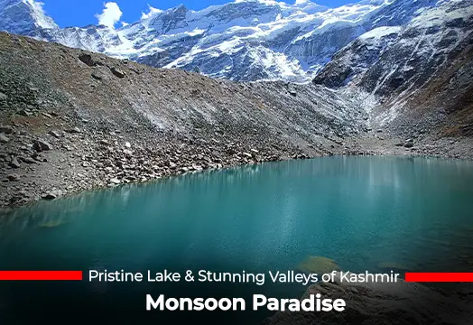 Pristine Lakes & Stunning Valleys of Kashmir – Monsoon Paradise