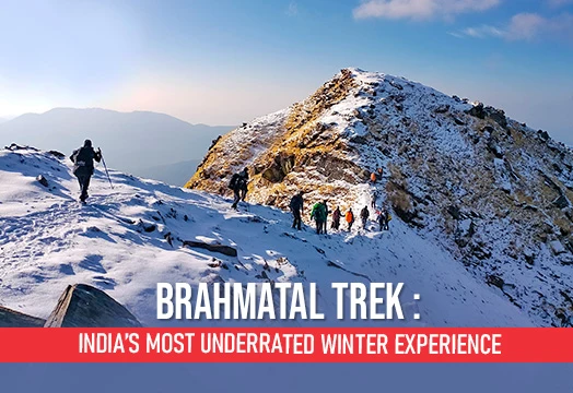 Why Brahmatal Trek Stands Out As a Perfect Winter Destination 
