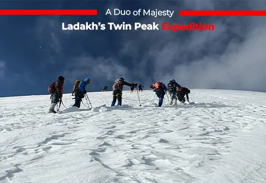 Ladakh’s Twin Peak Expedition – A Duo of Majesty