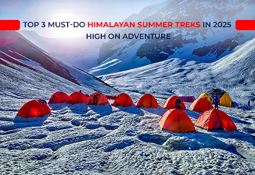 Top 3 Must-Do Himalayan Summer Treks in 2025 - High on Adventure