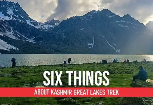 Six Things about Kashmir Great Lakes Trek