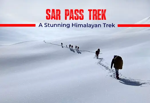 Sar Pass Trek 2024 - Best Summer Treks in India