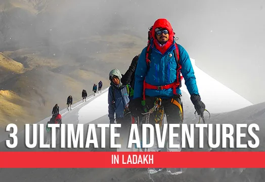 3 Ultimate Adventures in Ladakh