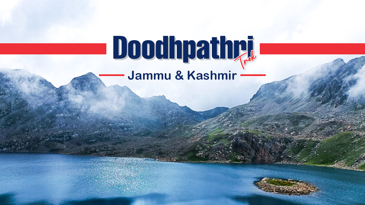 Popular Kashmir Great Lakes and Offbeat Doodhpathri Trek