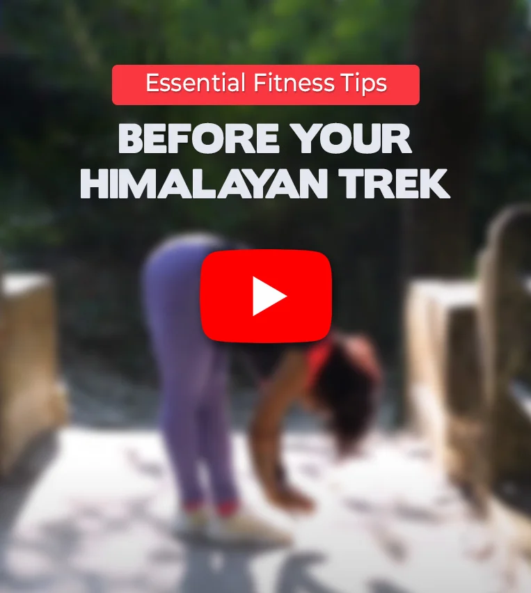 Essential Exercise https://www.youtube.com/watch?v=MK3ytm4hnw8&list=PLTRIgF7MFBfcFHWgo8Fz4WbiO5pU6sx-6&index=1  Essential Fitness Tips Before Your Himalayan Trek