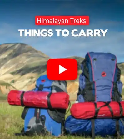 Things to carry for a Himalayan Treks