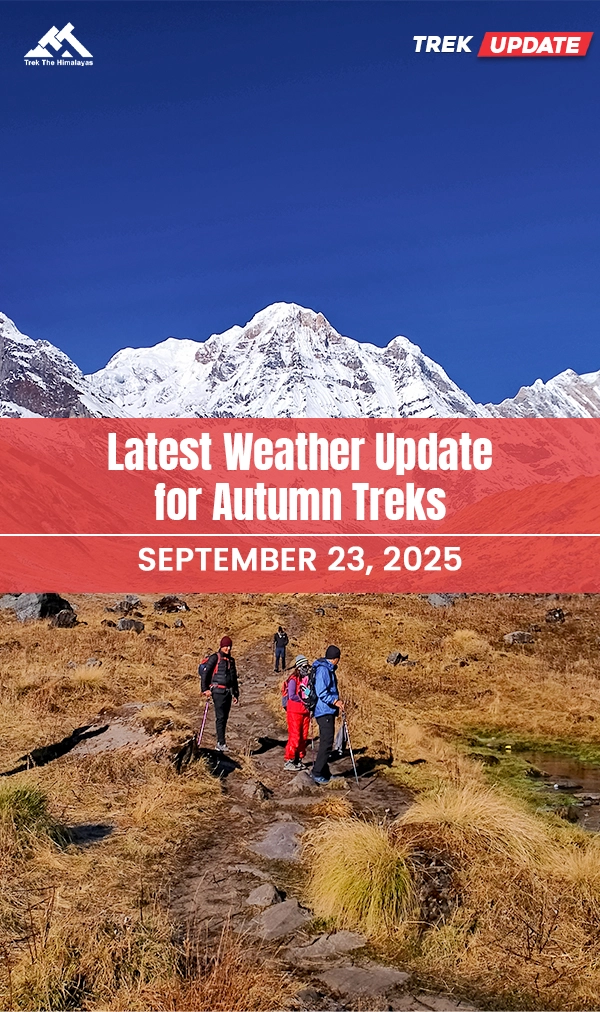 Latest Weather Update – Autumn Treks Sep 23, 2025