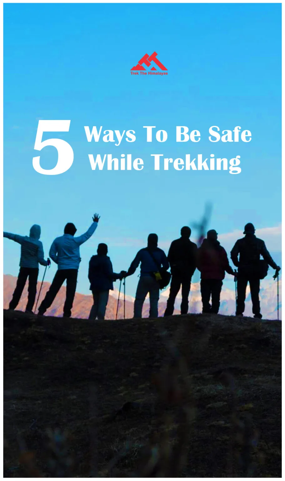 5 Best ways to be safe while trekking